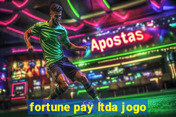 fortune pay ltda jogo